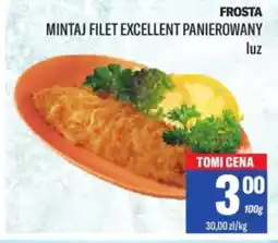 TomiMarkt Frosta mintaj filet excellent panierowany oferta