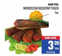 TomiMarkt Hur pol morszczuk wędzony tusza oferta