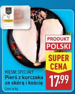 ALDI Pierś z kurczaka ze skórą i kością oferta