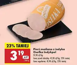 Biedronka Osełka pierś maślana z indyka Indykpol oferta