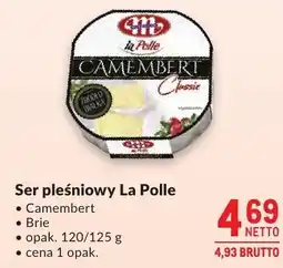 Makro Ser pleśniowy La Polle Camembert/Brie oferta