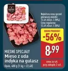 ALDI Mięso z uda indyka na gulasz Mięsne Specjały oferta