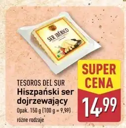 ALDI Ser dojrzewający hiszpański Tesoros del Sur oferta