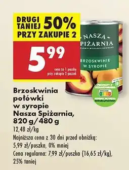Biedronka Brzoskwinia połówki w syropie Nasza Spiżarnia 820 g 480 g oferta