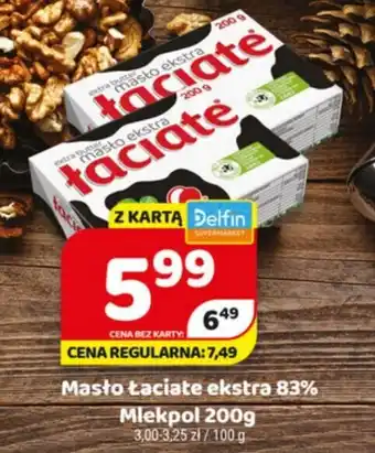 Delfin Masło Łaciate ekstra 83% Mleko 200g oferta