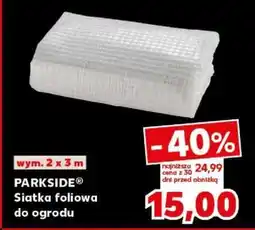 Kaufland PARKSIDE Siatka foliowa do ogrodu oferta