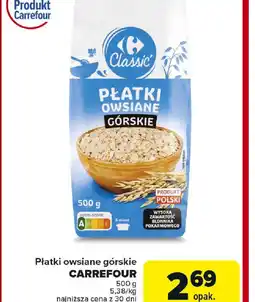 Carrefour Płatki owsiane górskie Carrefour Classic oferta