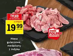 Gram Market Mięso gulaszowe, medaliony z indyka oferta