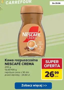Carrefour Kawa rozpuszczalna Nescafe Crema oferta