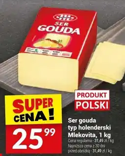 Twój Market Ser gouda typ holenderski Mlekovita oferta