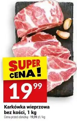Twój Market Karkówka wieprzowa bez kości, 1 kg Twój Market oferta