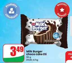Dino Baton Milk Burger choco cake Eti oferta