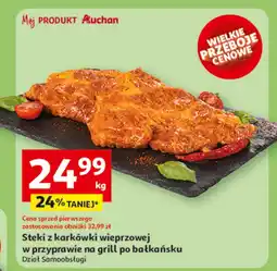 Auchan Steki z karkówki wieprzowej w przyprawie na grill po bałkańsku Auchan oferta