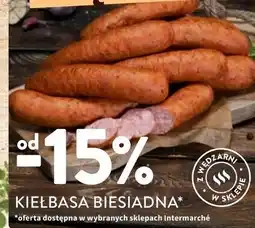 Intermarche Kiełbasa biesiadna Intermarche Z Własnej Wędzarni oferta