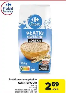 Carrefour Płatki owsiane górskie Carrefour Classic oferta