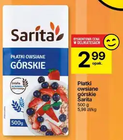 Delikatesy Centrum Płatki owsiane górskie Sarita oferta