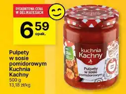 Delikatesy Centrum Pulpety w sosie pomidorowym Kuchnia Kachny oferta