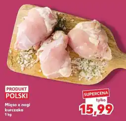 Kaufland Mięso z nogi kurczaka 1 kg oferta