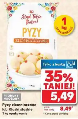 Kaufland Pyzy ziemniaczane lub Kluski śląskie 1 kg opakowanie oferta