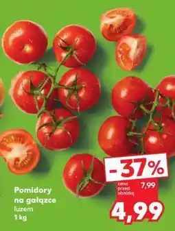 Kaufland Pomidory na gałązce luzem 1 kg oferta