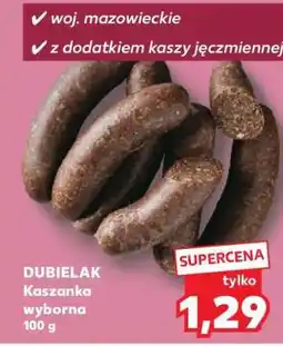 Kaufland DUBIELAK Kaszanka wyborna 100 g oferta