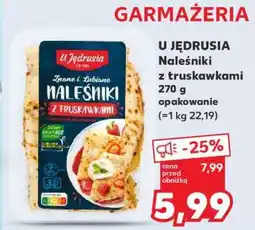 Kaufland U JĘDRUSIA Naleśniki z truskawkami oferta