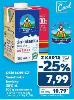Kaufland OSM ŁOWICZ Śmietanka łowicka 30% tł oferta