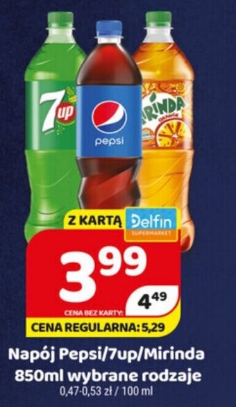 Delfin Napój Pepsi/7Up/Mirinda 850ml oferta