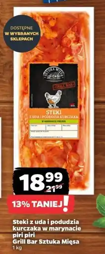 Netto Steki z uda i podudzia kurczaka w marynacie piri piri Grill Bar Sztuka Mięsa oferta