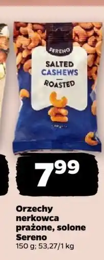 Netto Orzechy nerkowca prażone, solone Sereno oferta