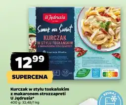 Netto Danie kurczak w stylu toskańskim z makaronem strozzapreti U Jędrusia oferta