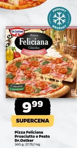 Netto Pizza Feliciana Prosciutto e Pesto Dr.Oetker oferta