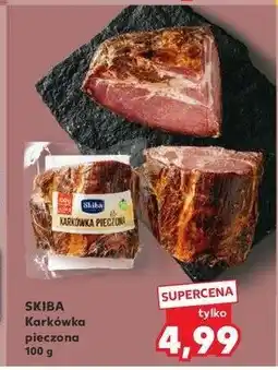 Kaufland Karkówka pieczona Skiba oferta
