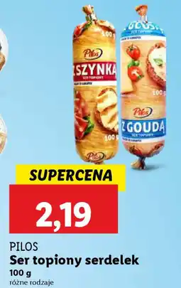 Lidl Pilos ser topiony serdelek oferta