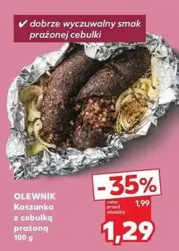 Kaufland Kaszanka z cebulką Olewnik oferta