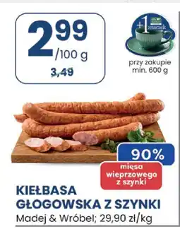 Stokrotka Kiełbasa głogowska z szynki Maciej & Wróbel oferta