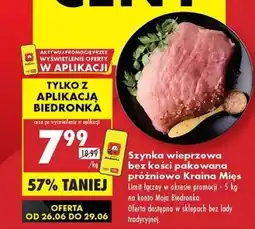 Biedronka Szynka wieprzowa bez kości pakowana próżniowo Kraina Mies oferta