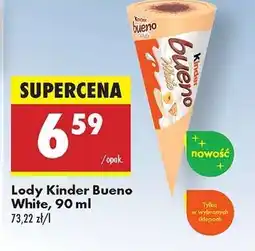Biedronka Lody Kinder Bueno White, 90 ml oferta