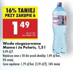 Biedronka Woda niegazowana Mama i Ja Polaris, 1,5 l oferta