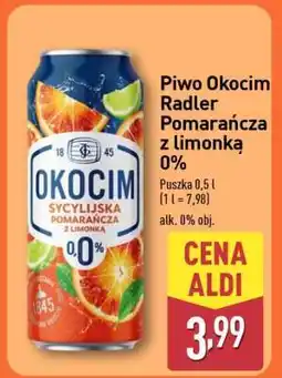 ALDI Piwo Okocim Radler Pomarańcza z limonką 0% oferta