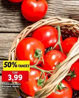 Lidl Polskie pomidory kiściowe, luzem oferta