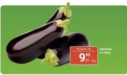 Biedronka Bakłażan na wagę Biedronka oferta
