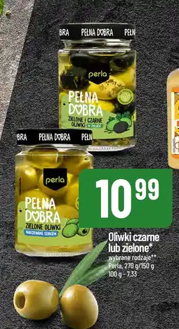 Polomarket Oliwki czarne lub zielone Perła, wybrane rodzaje oferta