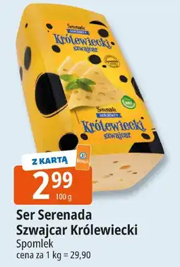 E.Leclerc Ser Serenada Szwajcar Królowiecki Spomlek oferta