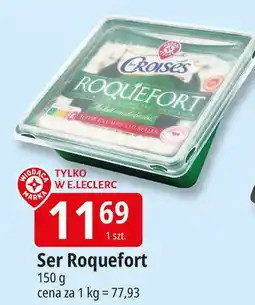 E.Leclerc Ser roquefort Wiodąca Marka Croises oferta