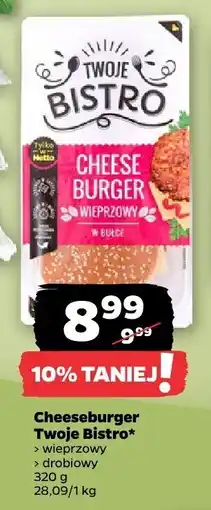 Netto Cheeseburger wieprzowy, drobiowy Twoje Bistro oferta