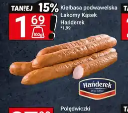 Hitpol Kiełbasa podwawelska Lakomy Kąsek Hańderek oferta