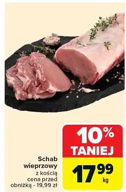 Carrefour Schab wieprzowy z kością Carrefour oferta
