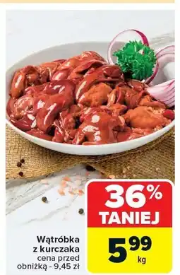 Carrefour Wątróbka z kurczaka Carrefour oferta