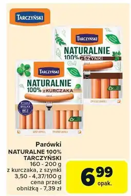 Carrefour Parówki naturalne 100% Tarczyński oferta